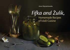 Tradycyjną łódzką kuchnię staramy się również promować wśród turystów spoza Polski. Angielskojęzyczne wydanie Fifki i żulika.