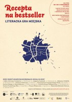 Gra miejska o motywie literackim? Bardzo chętnie, temat znamy bo nawet wydaliśmy na ten temat przewodnik.