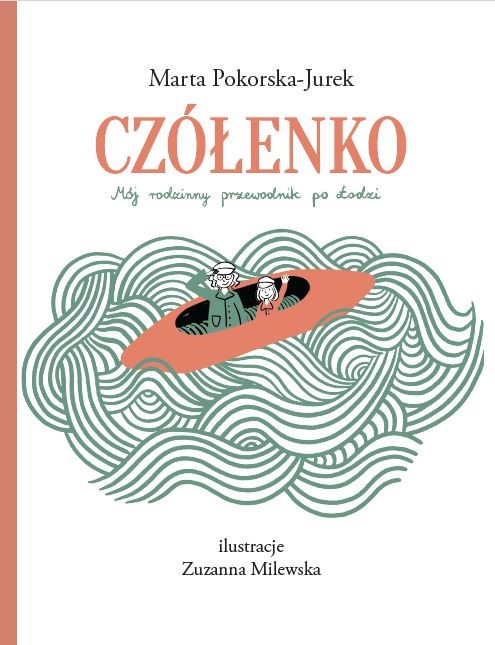 Czółenko. Mój rodzinny przewodnik po Łodzi – okładka