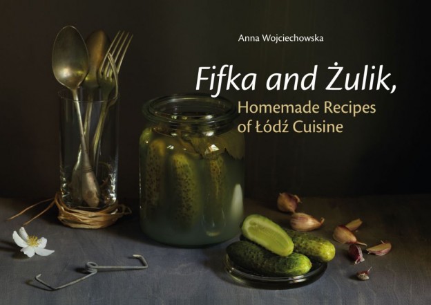 Fifka & Żulik. Homemade recipes from Łódź – okładka